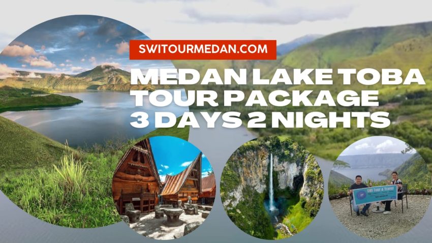 Medan Lake Toba Tour Package 3 Days 2 Nights