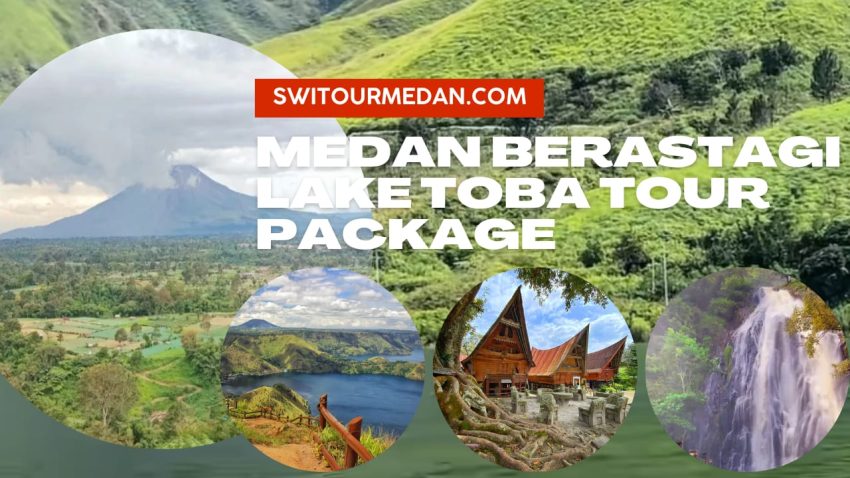 Medan Lake Toba Tour Package from Malaysia