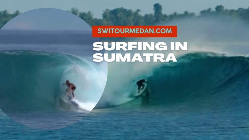 Surfing in Sumatra